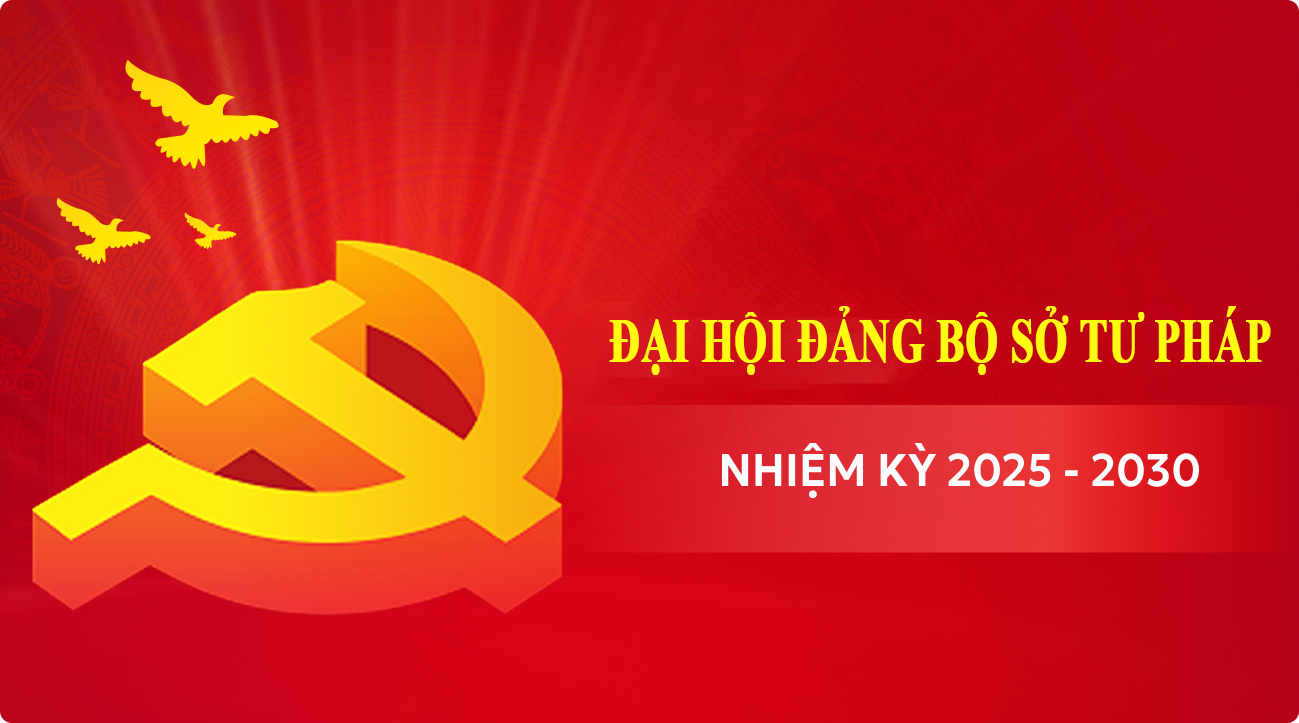 Tích cực, chủ động, sẵn sàng tiến tới Đại hội Đảng bộ Sở Tư pháp, lần thứ XI, nhiệm kỳ 2025-2030