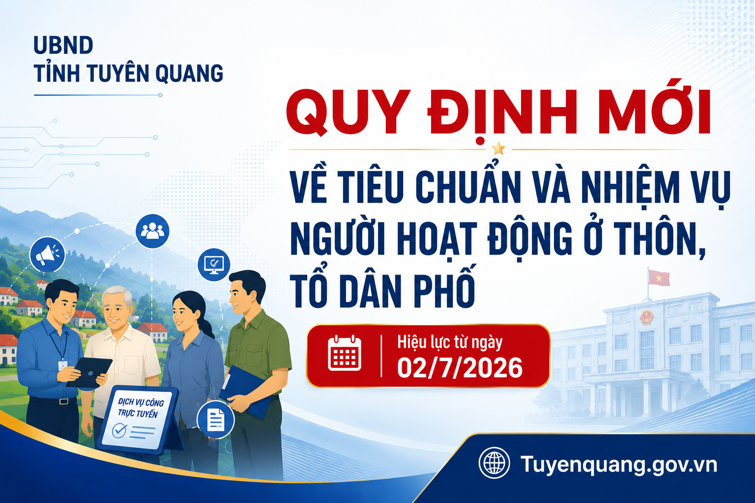 Quy định mới về tiêu chuẩn và nhiệm vụ của người hoạt động ở thôn, tổ dân phố trên địa bàn tỉnh Tuyên Quang