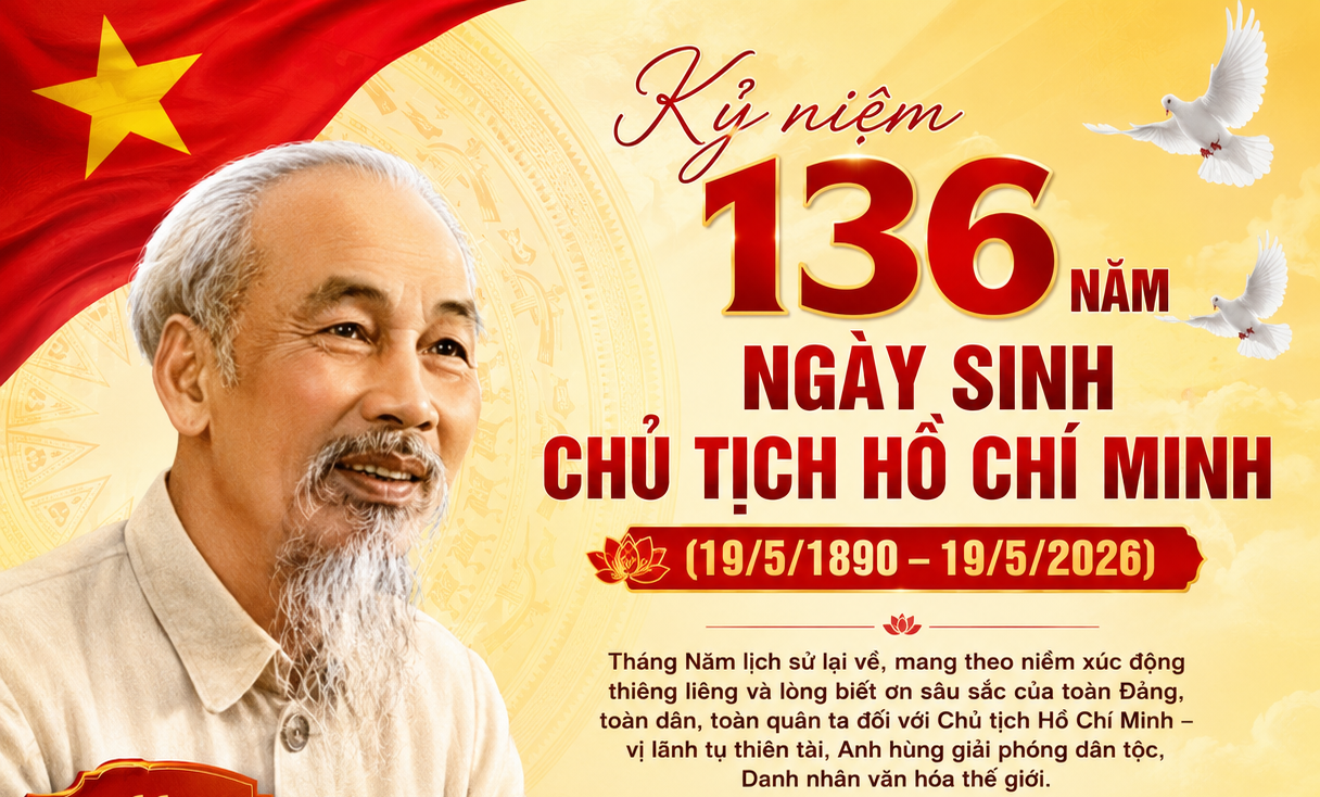 Kỷ niệm 136 năm Ngày sinh Chủ tịch Hồ Chí Minh (19/5/1890 – 19/5/2026)