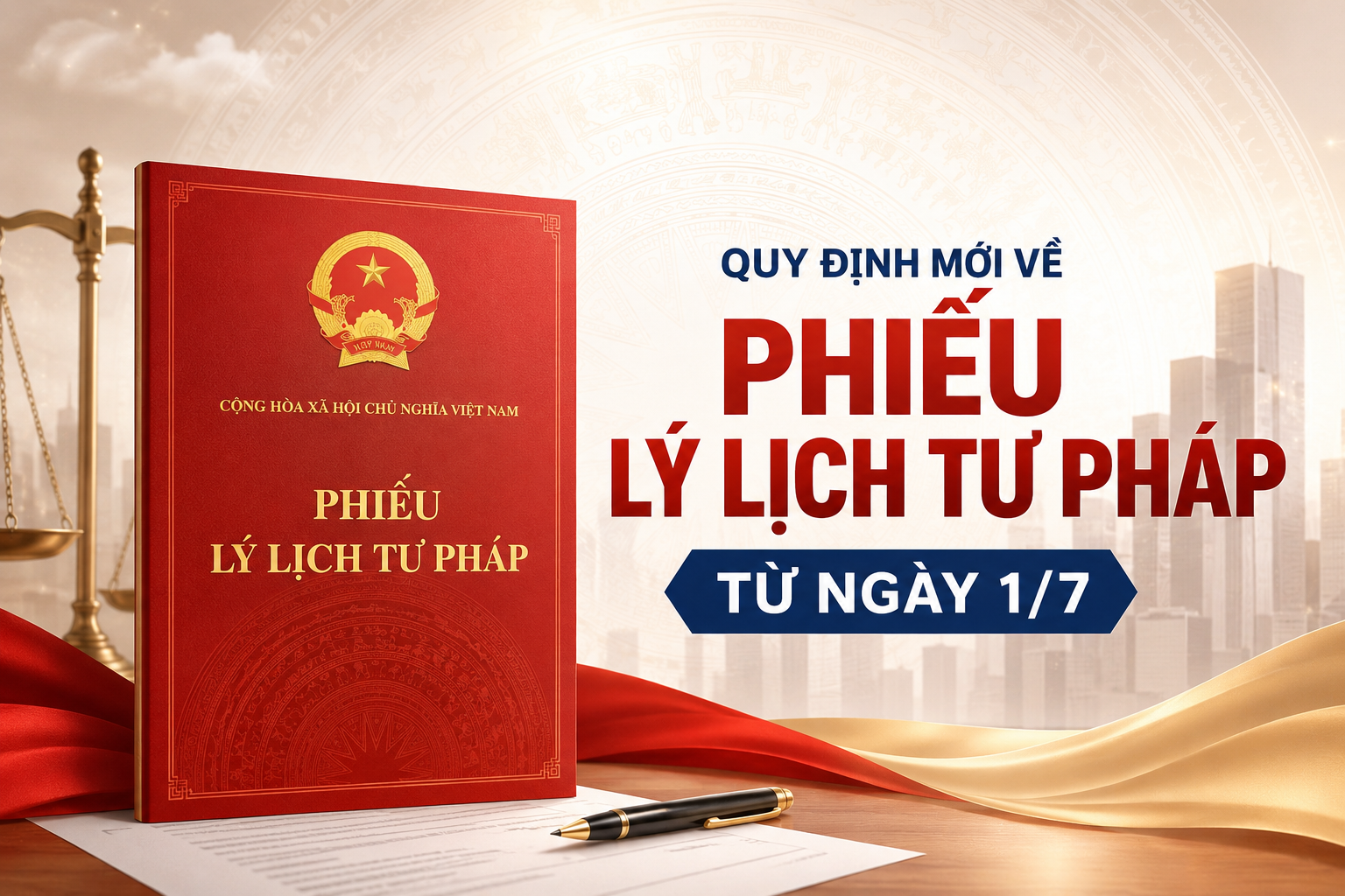 Quy định mới về Phiếu lý lịch tư pháp từ ngày 1/7