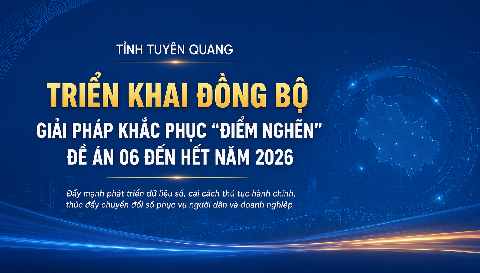 Khắc phục "điểm nghẽn" Đề án 06, tạo chuyển biến mạnh trong chuyển đổi số tại Tuyên Quang