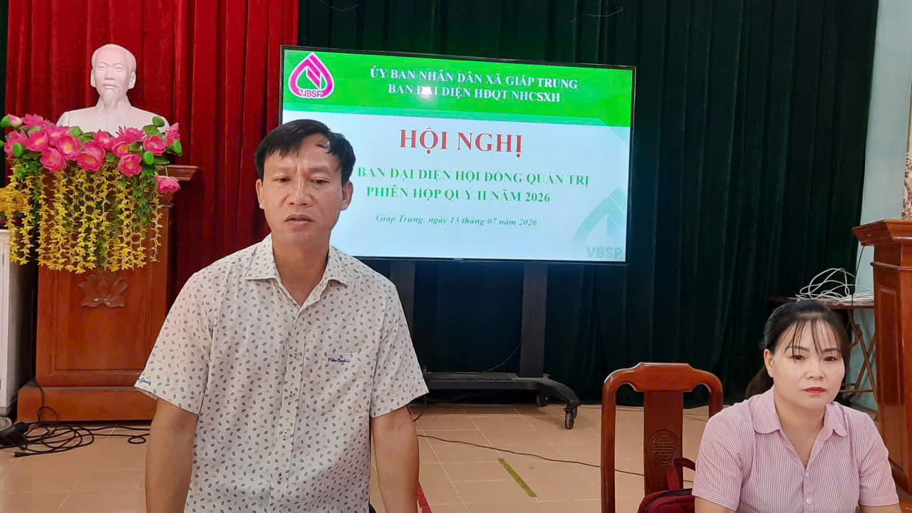 Ban đại diện Hội đồng quản trị Ngân hàng chính sách xã hội xã Giáp Trung tổ chức Phiên họp quý II năm 2026