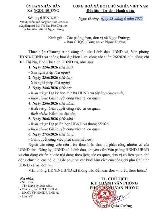 Công văn số: 1126/UBND-VP ngày 23 tháng 6 năm 2026 của UBND xã về việc dự kiến lịch công tác tuần 26/2026 của đồng chí Bùi Thị Na, Phó Chủ tịch Ủy ban nhân dân xã Ngọc Đường