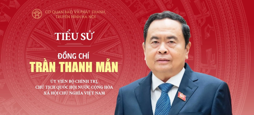 Tóm tắt tiểu sử Chủ tịch Quốc hội khóa XVI Trần Thanh Mẫn