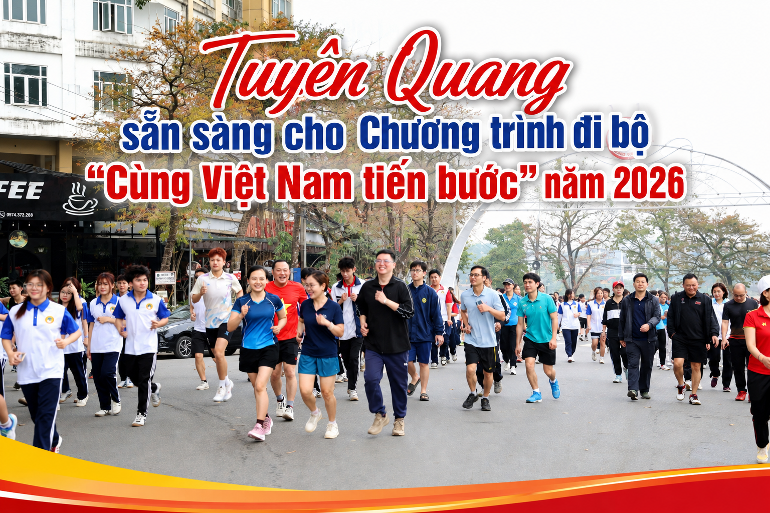  Tuyên Quang sẵn sàng cho Chương trình đi bộ “Cùng Việt Nam tiến bước” năm 2026
