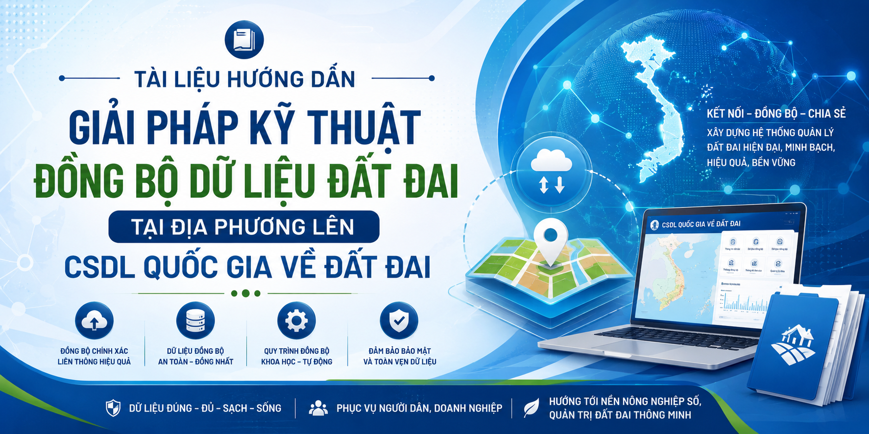 Tài liệu hướng dẫn giải pháp kỹ thuật đồng bộ dữ liệu đất đai tại địa phương lên CSDL Quốc gia về Đất đai