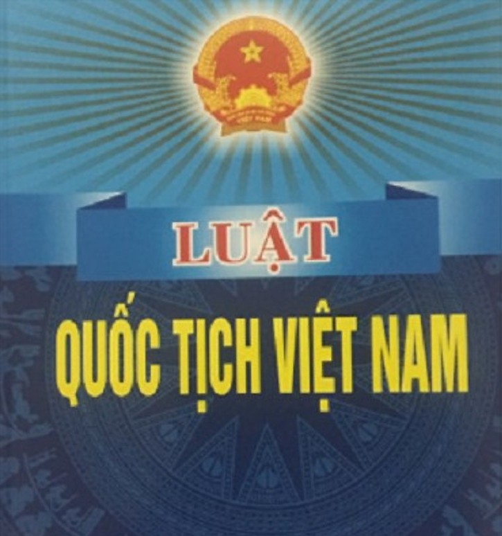 Một số điểm mới đáng chú ý của Luật sửa đổi, bổ sung một số điều của Luật Quốc tịch Việt Nam được áp dụng từ 01/7/2025