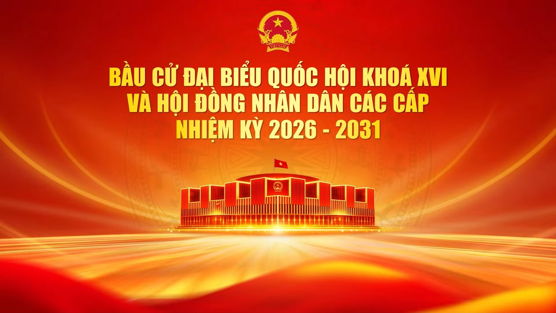 Tuyên truyền bầu cử đại biểu Quốc hội khóa XVI và HĐND các cấp nhiệm kỳ 2026 - 2031