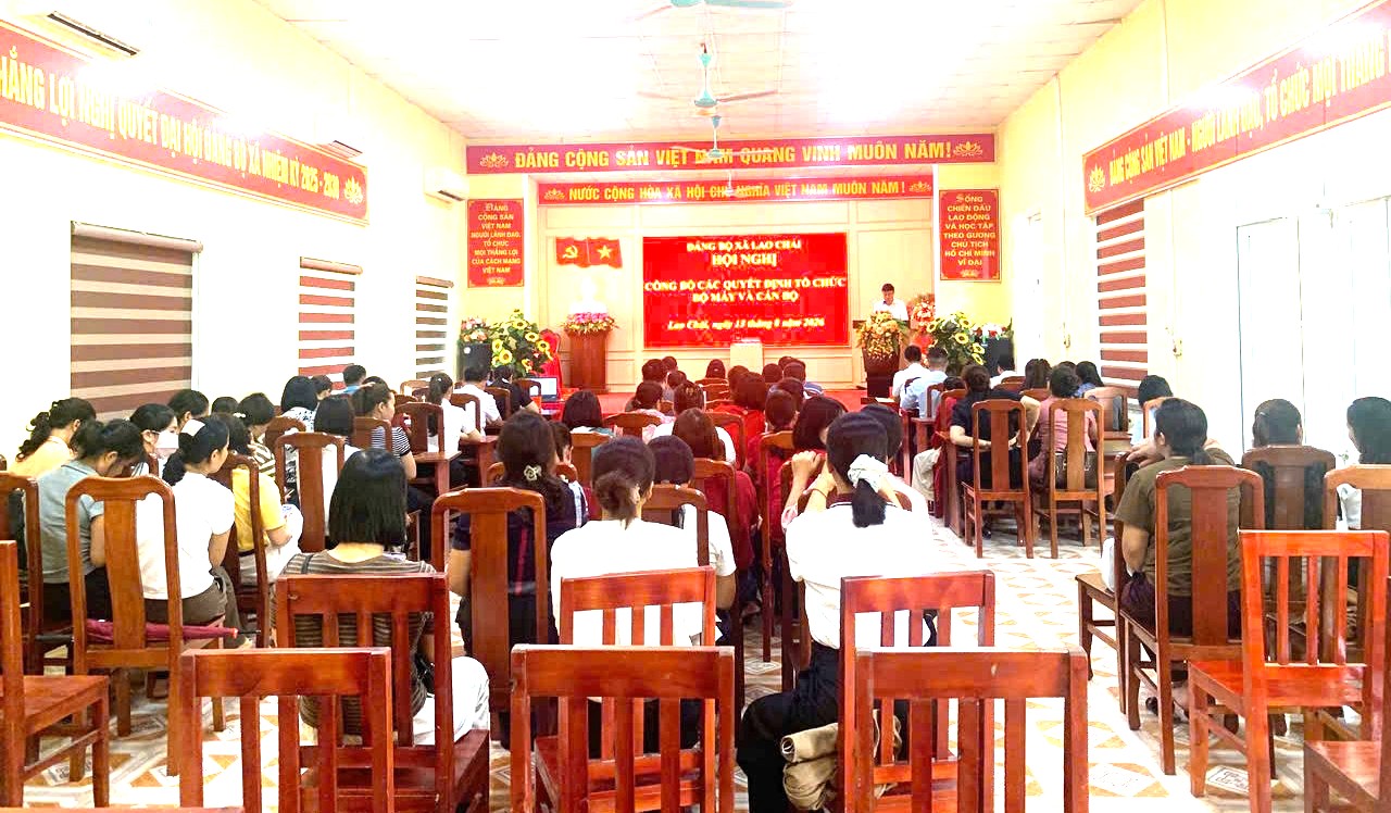 HỘI NGHỊ CÔNG BỐ CÁC QUYẾT ĐỊNH VỀ TỔ CHỨC BỘ MÁY VÀ CÔNG TÁC CÁN BỘ TRƯỜNG MẦM NON LAO CHẢI