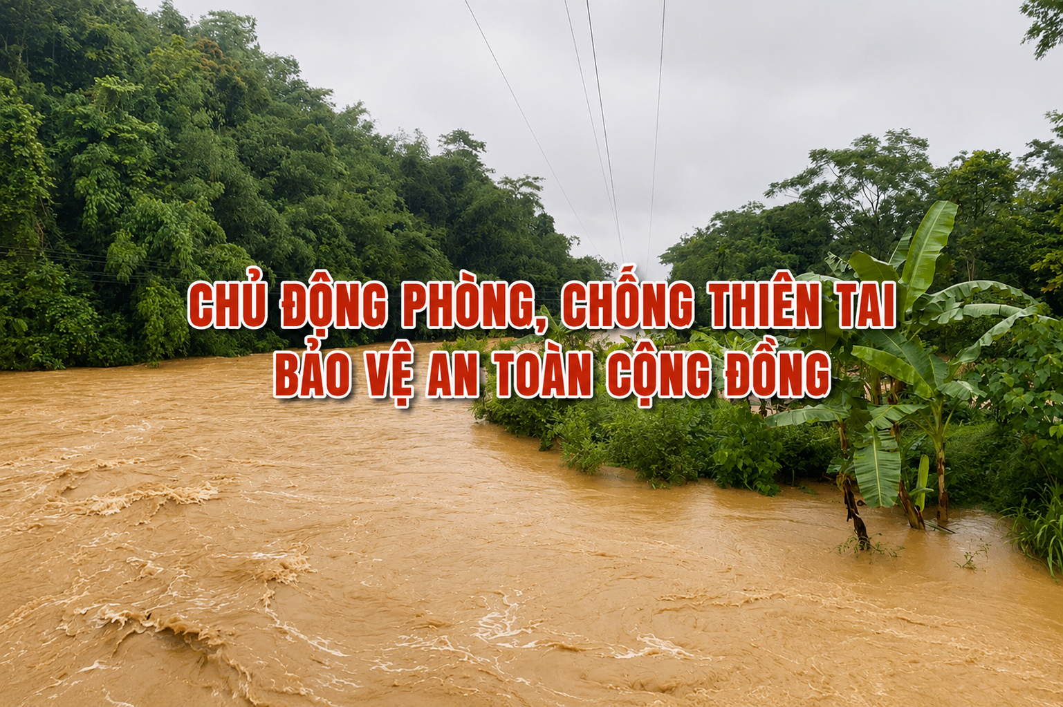 Bảo đảm yêu cầu phòng, chống thiên tai đối với các công trình, khu vực trên địa bàn tỉnh Tuyên Quang