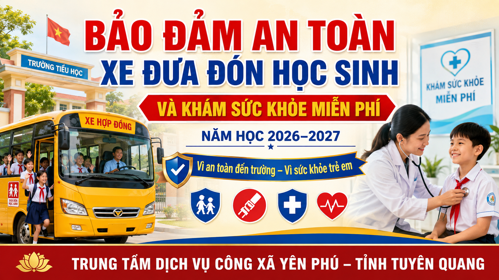 YÊN PHÚ TĂNG CƯỜNG BẢO ĐẢM AN TOÀN XE ĐƯA ĐÓN HỌC SINH VÀ TRIỂN KHAI KHÁM SỨC KHỎE MIỄN PHÍ NĂM HỌC 2026-2027