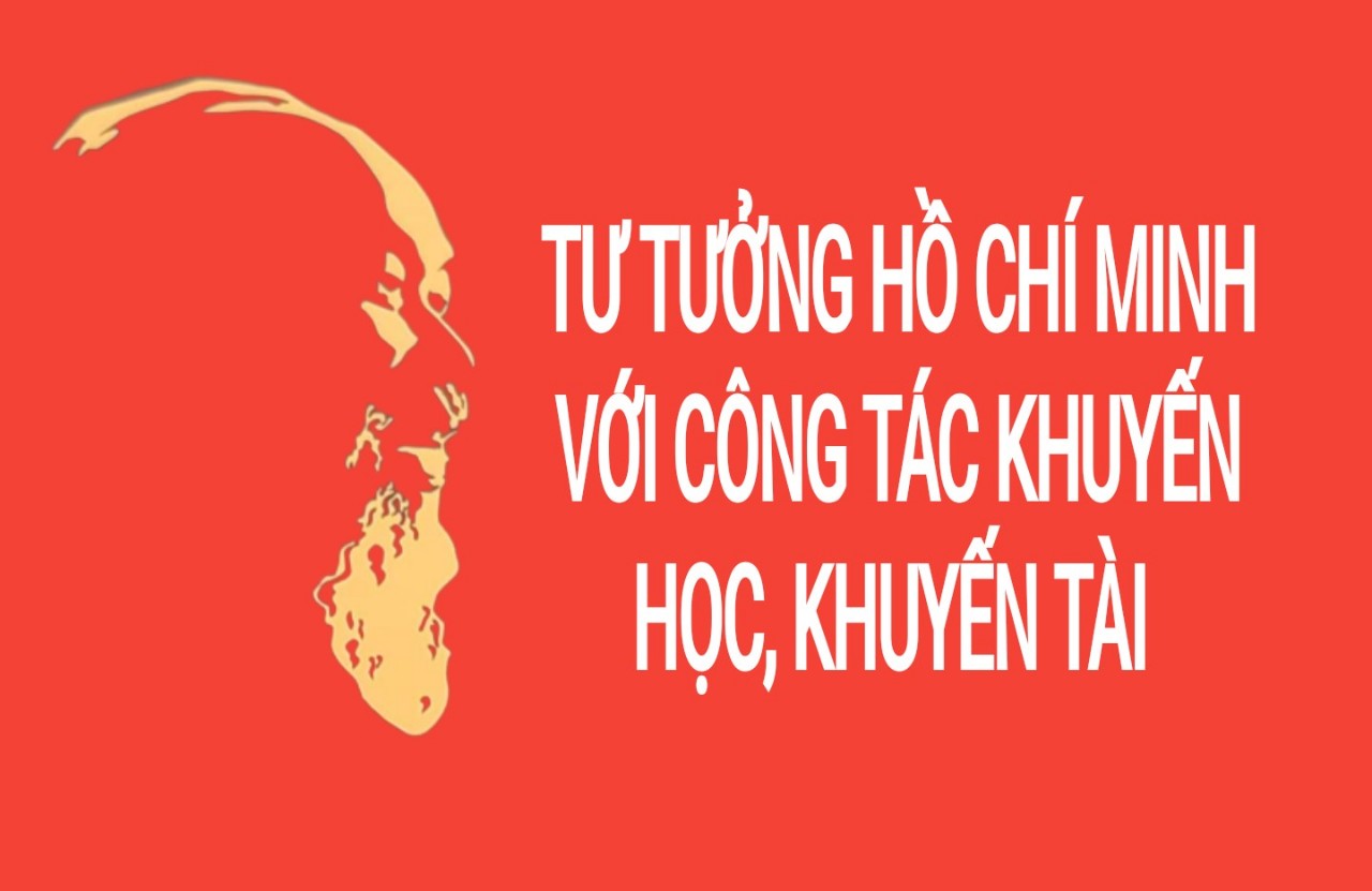 Tư tưởng Hồ Chí Minh về khuyến học, khuyến tài trong xây dựng xã hội học tập ở Việt Nam
