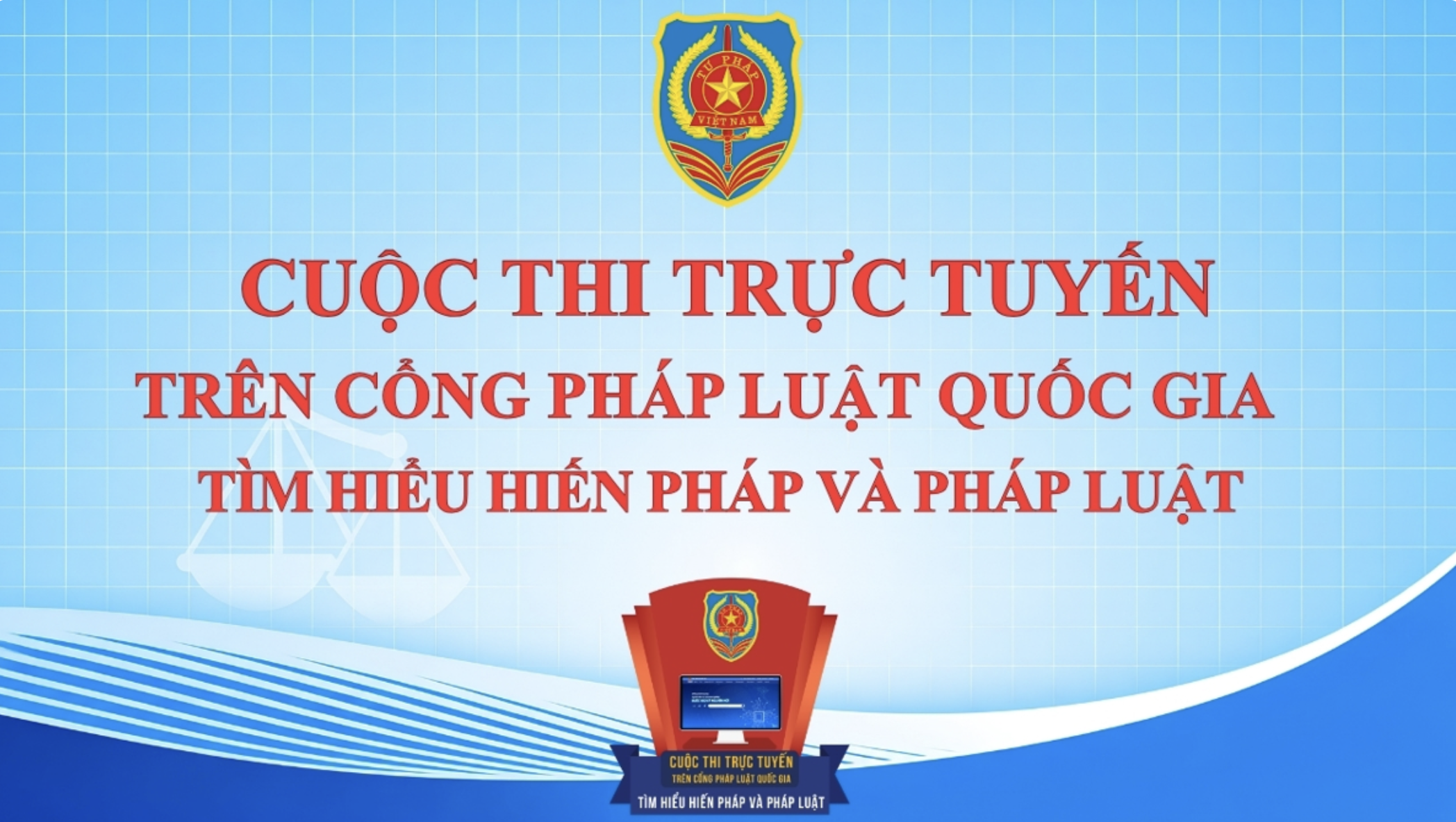 Cuộc thi trực tuyến trên Cổng Pháp luật quốc gia  Tìm hiểu Hiến pháp và pháp luật 