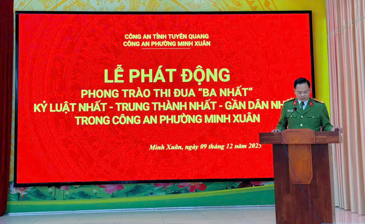 Công an phường Minh Xuân tổ chức Lễ phát động phong trào thi đua “Ba nhất”: Kỷ luật nhất - Trung thành nhất - Gần dân nhất. 