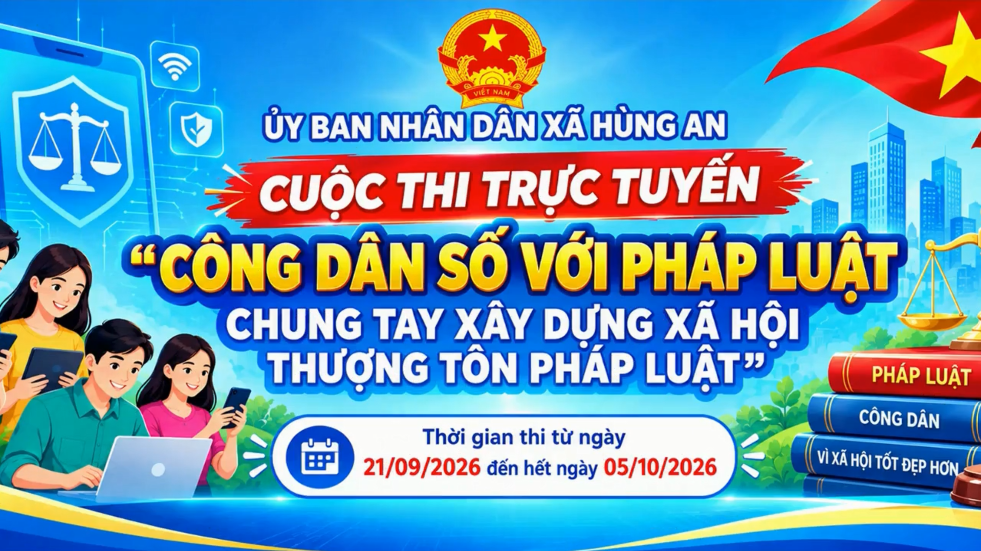 Hưởng ứng tham gia Cuộc thi trực tuyến “Công dân số với Pháp luật - Chung tay xây dựng xã hội thượng tôn pháp luật”