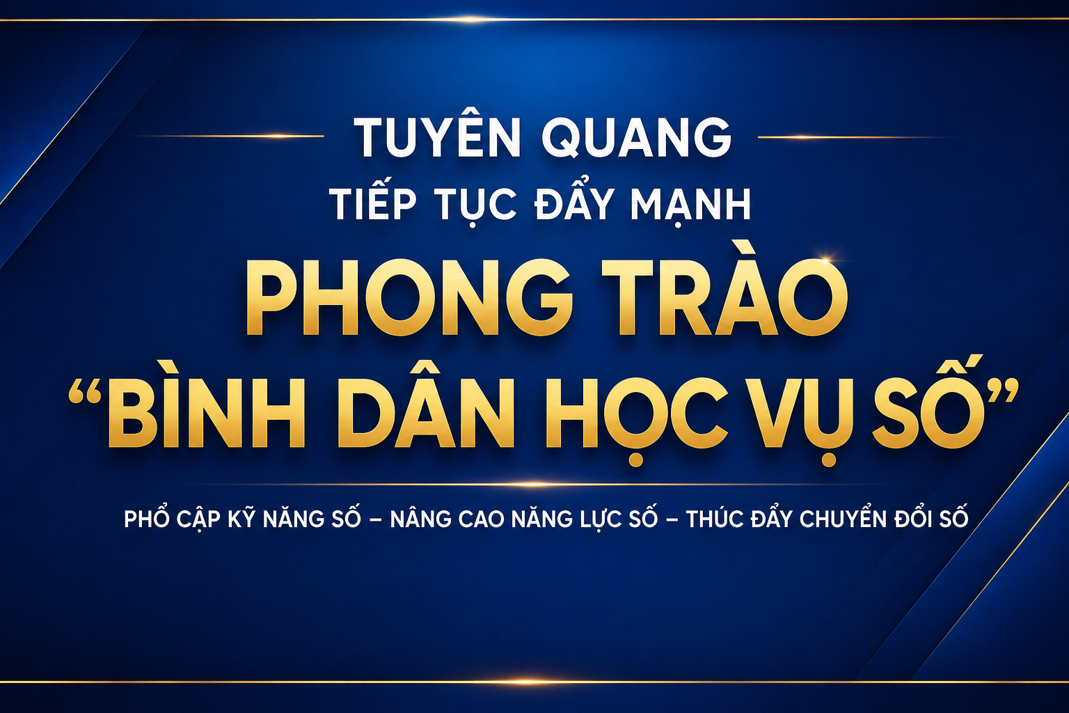 Tuyên Quang tiếp tục đẩy mạnh Phong trào “Bình dân học vụ số”
