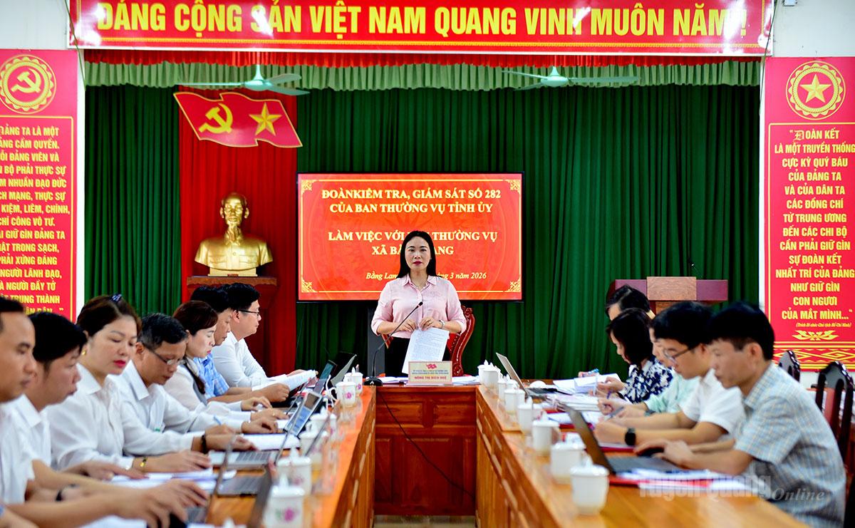 Đoàn kiểm tra, giám sát của Ban Thường vụ Tỉnh ủy làm việc với Ban Thường vụ Đảng ủy các xã Yên Lập, Bằng Lang