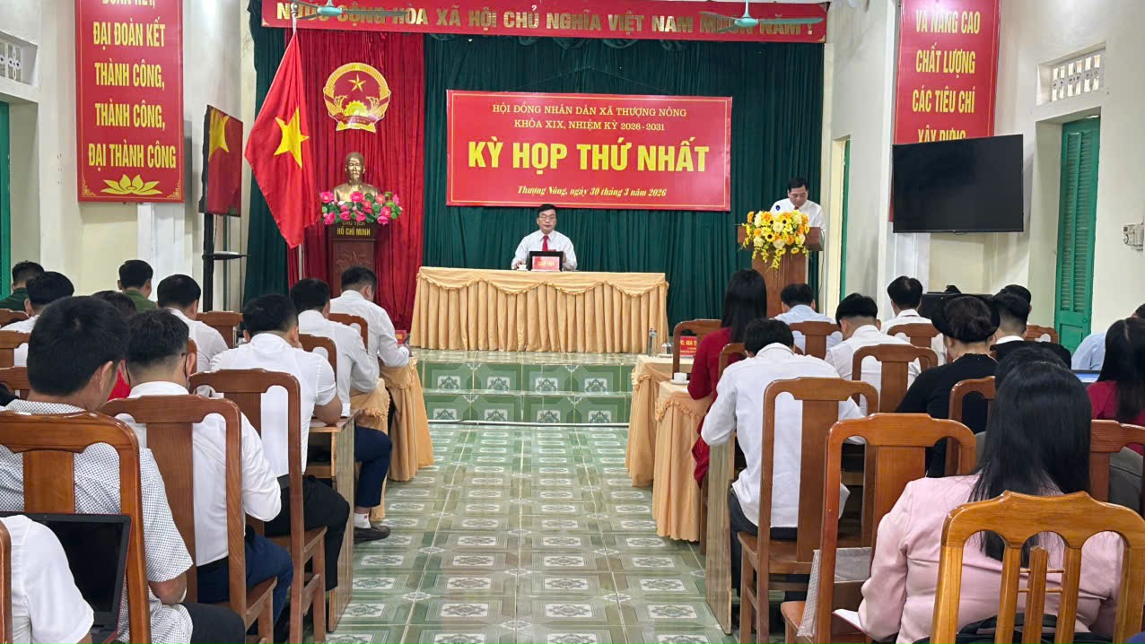 HĐND xã Thượng Nông khóa XIX tổ chức kỳ họp thứ nhất, nhiệm kỳ 2026–2031