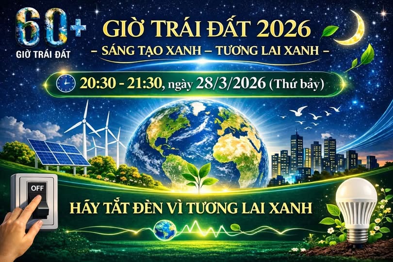 Hưởng Ứng Giờ Trái Đất 2026 – Chung Tay Hành Động Vì Môi Trường Xanh