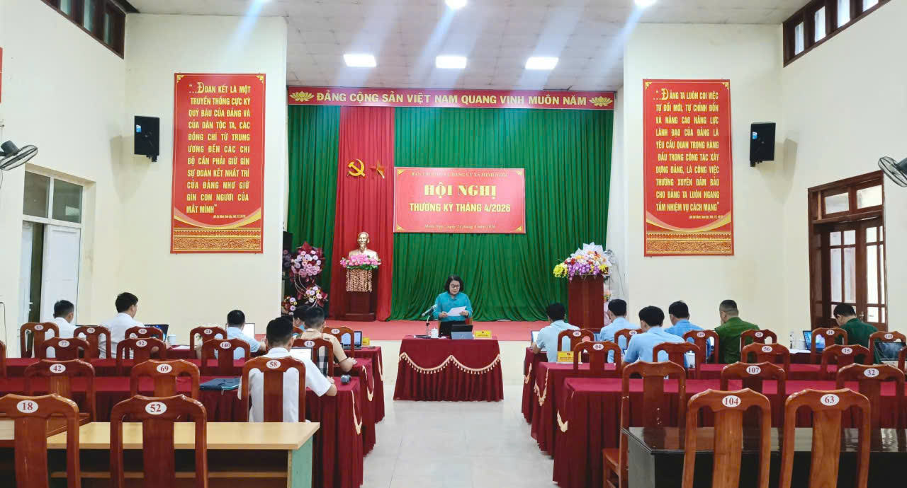 BAN THƯỜNG VỤ ĐẢNG UỶ XÃ MINH NGỌC TỔ CHỨC HỘI NGHỊ THƯỜNG KỲ THÁNG 4/2026