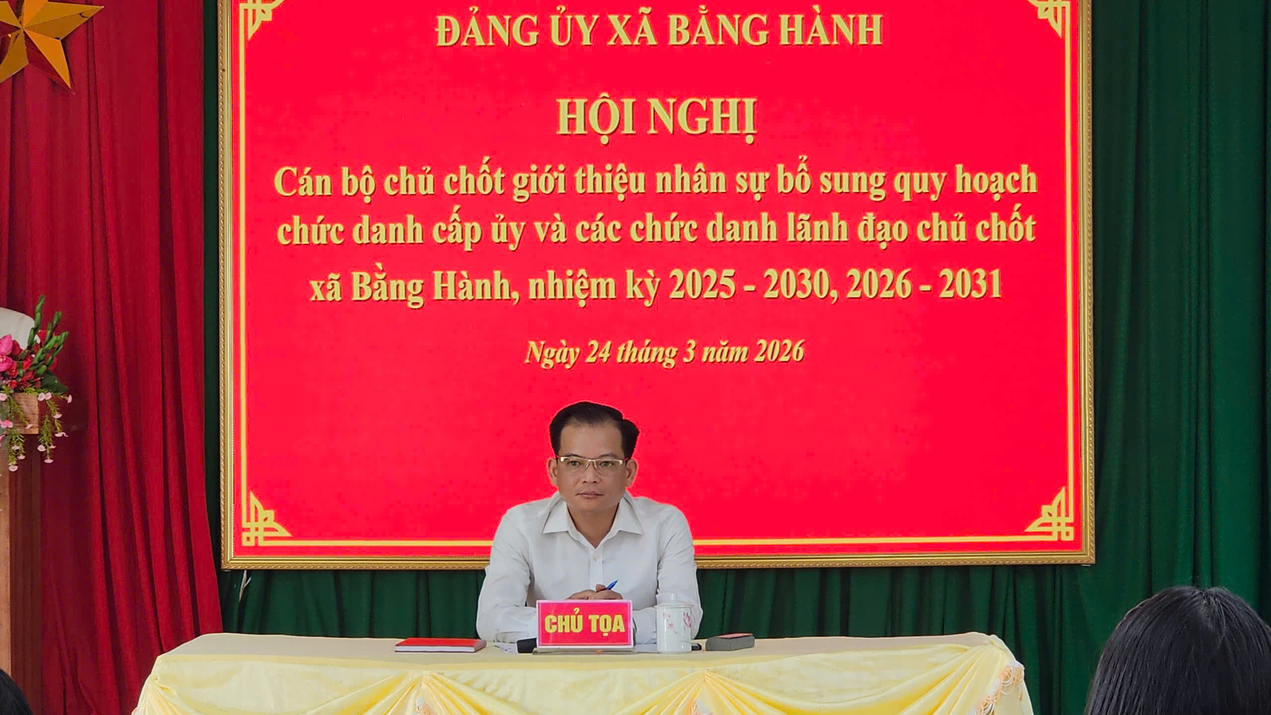 HỘI NGHỊ CÁN BỘ CHỦ CHỐT GIỚI THIỆU NHÂN SỰ BỔ SUNG QUY HOẠCH CHỨC DANH CẤP ỦY VÀ CÁC CHỨC DANH CHỦ CHỐT NHIỆM KỲ 2025–2030, 2026–2031