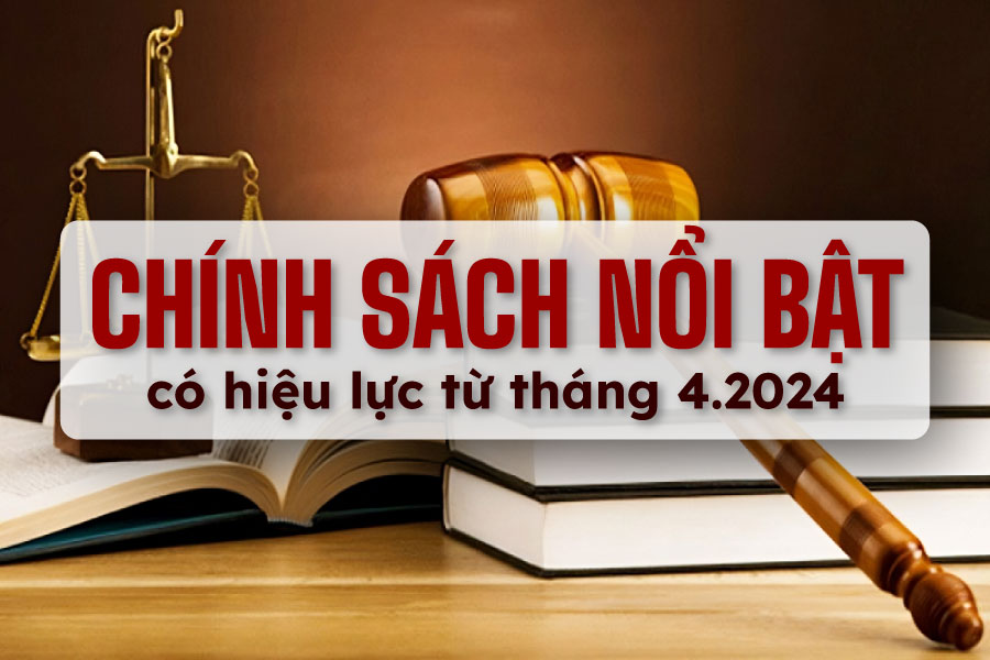 Những chính sách mới nổi bật có hiệu lực từ tháng 4/2026