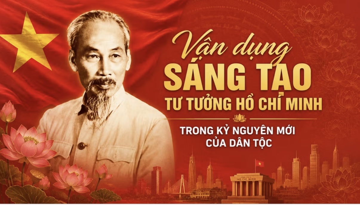 Vận dụng sáng tạo tư tưởng Hồ Chí Minh trong kỷ nguyên mới của dân tộc