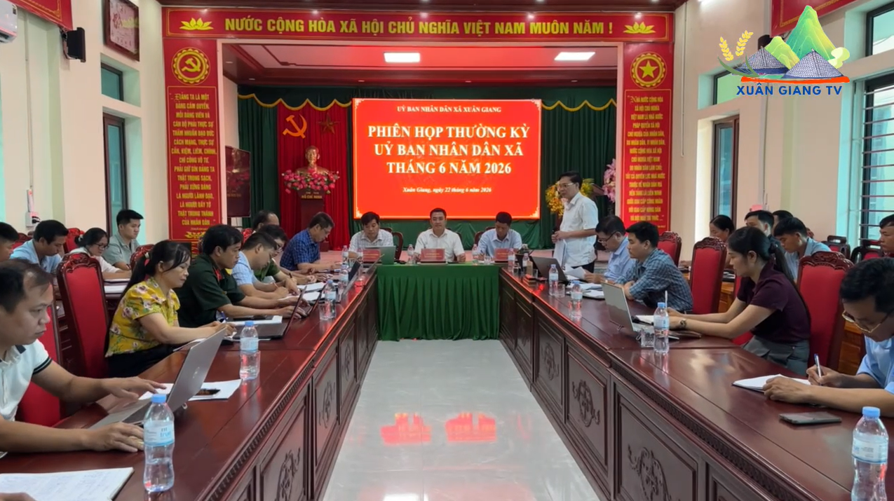 UBND XÃ XUÂN GIANG TỔ CHỨC HỌP PHIÊN THƯỜNG KỲ THÁNG 6 NĂM 2026