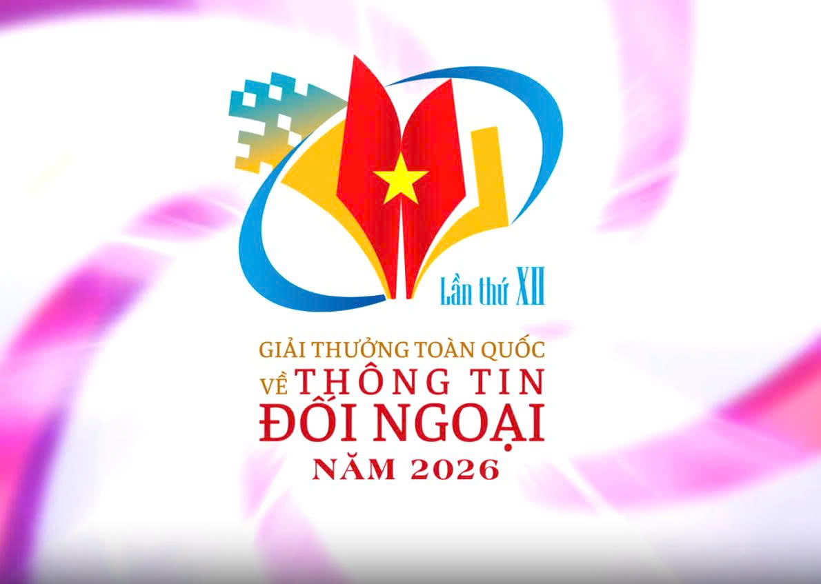 BÀI TUYÊN TRUYỀN hưởng ứng tham gia Giải thưởng toàn quốc về thông tin đối ngoại lần thứ XII