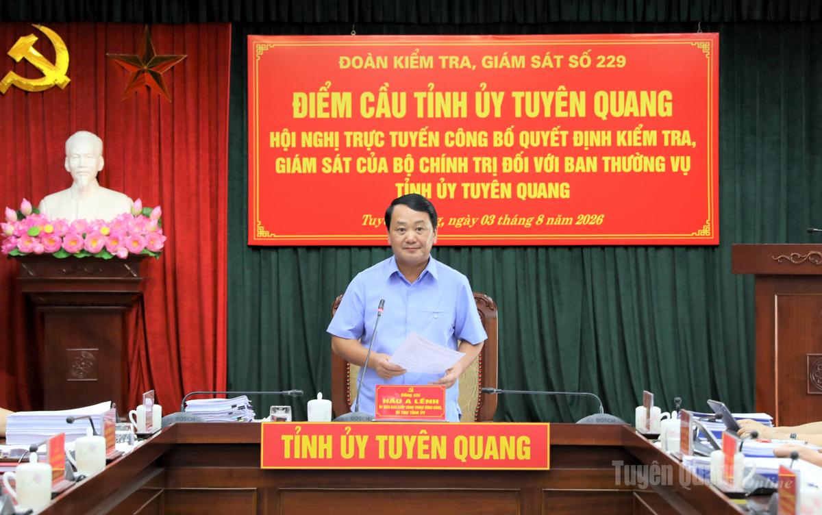 Hội nghị trực tuyến công bố quyết định kiểm tra, giám sát của Bộ Chính trị đối với Ban Thường vụ Tỉnh ủy Tuyên Quang