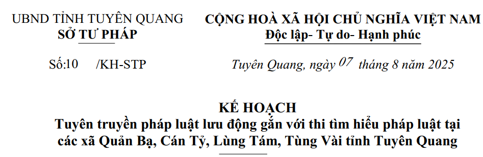 Kế hoạch Tuyên truyền pháp luật lưu động gắn với thi tìm hiểu pháp luật tại các xã Quản Bạ, Cán Tỷ, Lùng Tám, Tùng Vài tỉnh Tuyên Quang (Xin đổi lại Kế hoạch số 10/KH-STP. ngày 7/8/2025 của Sở Tư pháp)