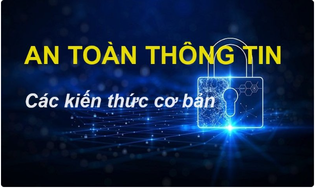 Khóa học Kiến thức cơ bản về an toàn thông tin trên nền tảng bình dân học vụ số