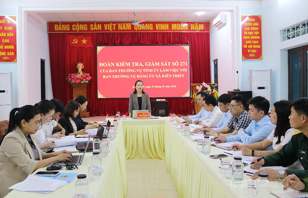 Đoàn kiểm tra, giám sát số 271 của Ban Thường vụ Tỉnh ủy làm việc tại xã Kiến Thiết