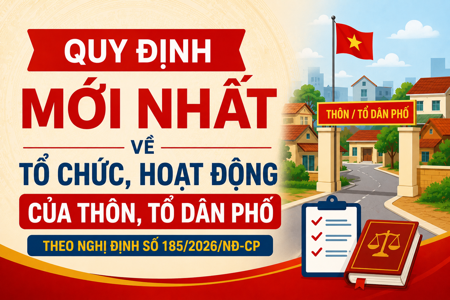 Quy định mới nhất về tổ chức, hoạt động của thôn, tổ dân phố
