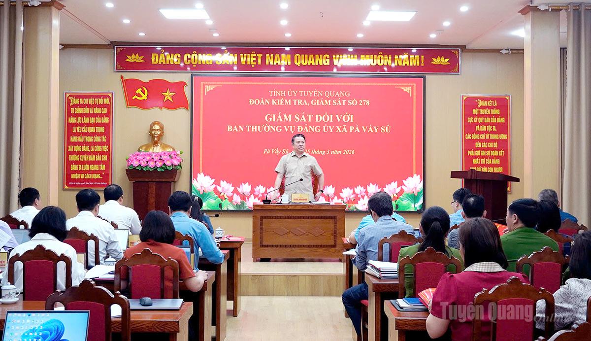 Các đoàn kiểm tra, giám sát của Ban Thường vụ Tỉnh ủy làm việc tại xã Pà Vầy Sủ, Tiên Nguyên