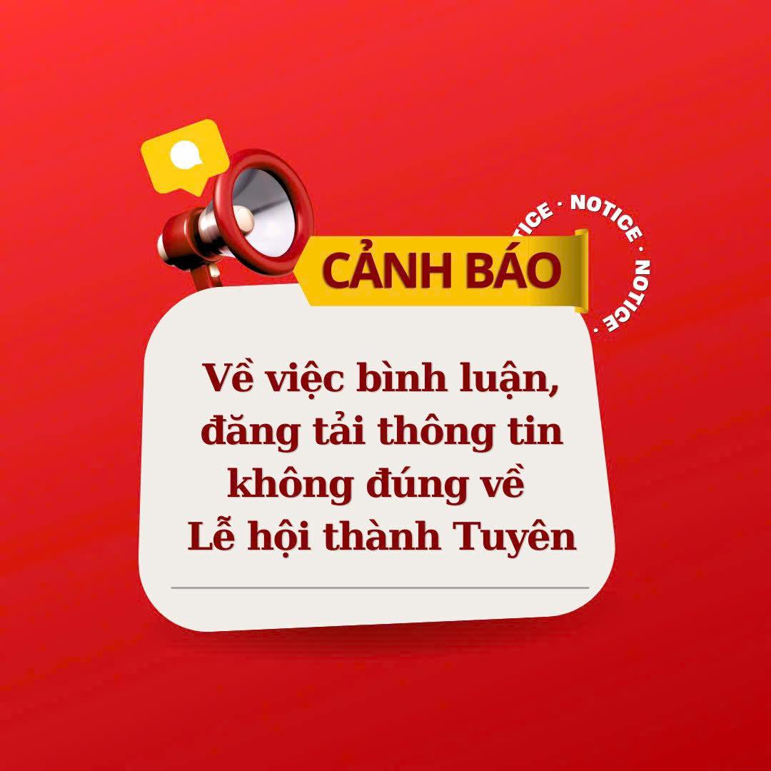 XỬ LÝ NGHIÊM VIỆC SỬ DỤNG MẠNG XÃ HỘI KHÔNG ĐÚNG LIÊN QUAN ĐẾN LỄ HỘI THÀNH TUYÊN NĂM 2025