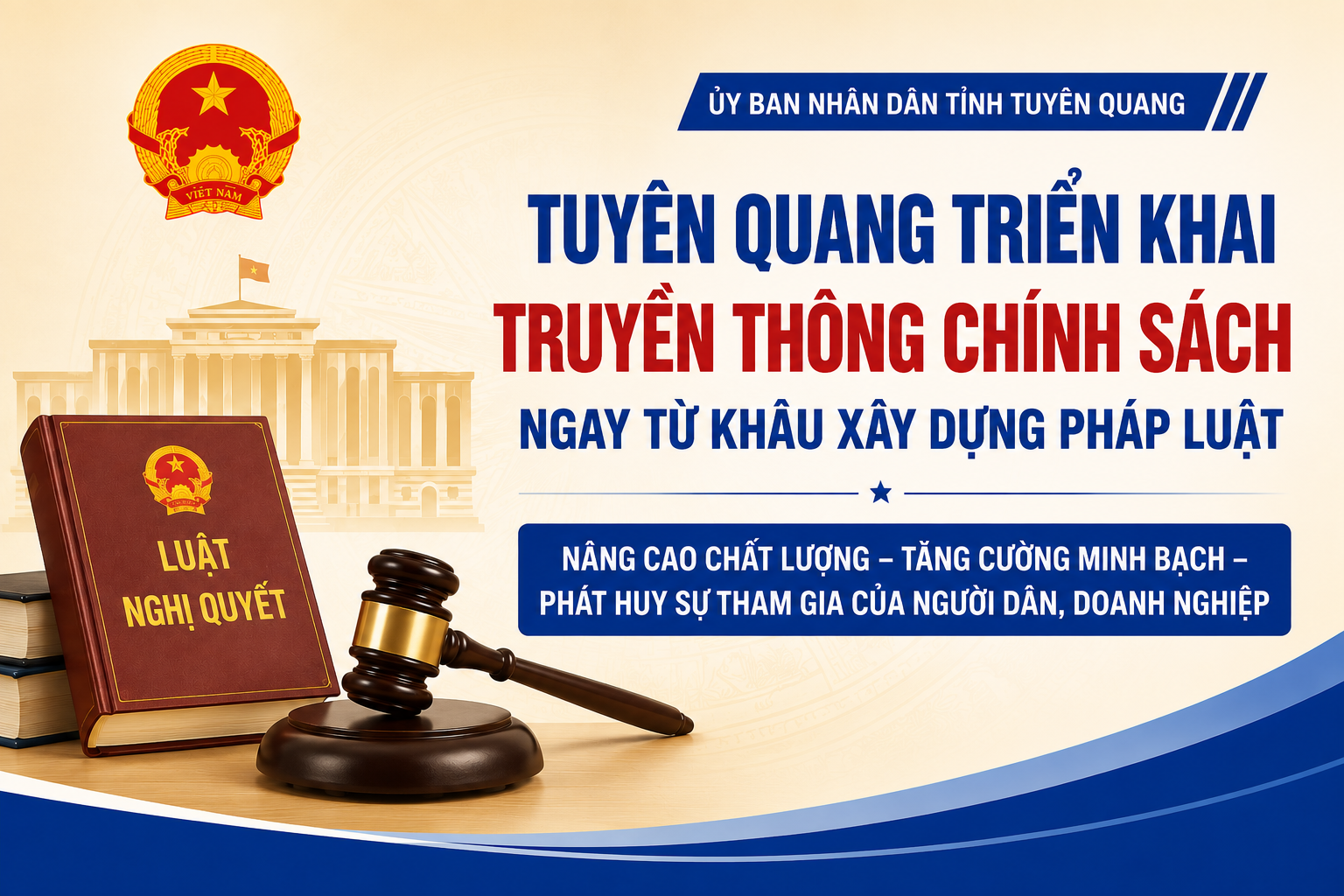 Tuyên Quang tăng cường truyền thông chính sách ngay từ khâu xây dựng pháp luật