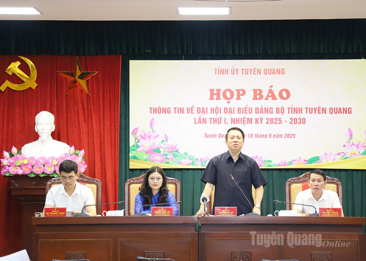 Họp báo thông tin về Đại hội đại biểu Đảng bộ tỉnh Tuyên Quang lần thứ I, nhiệm kỳ 2025 – 2030