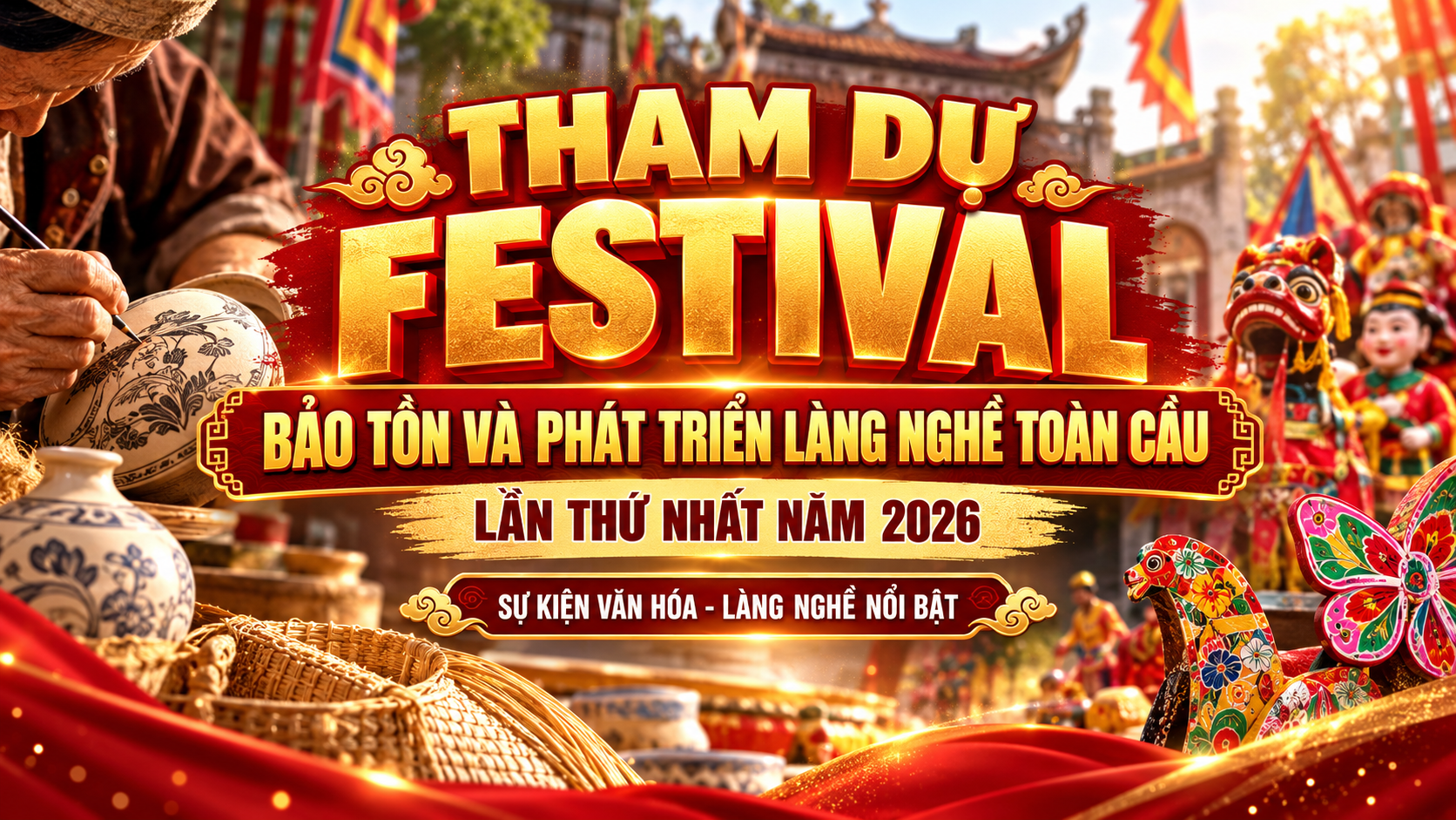 Tham dự Festival Bảo tồn và Phát triển làng nghề toàn c  ầu lần thứ nhất năm 2026