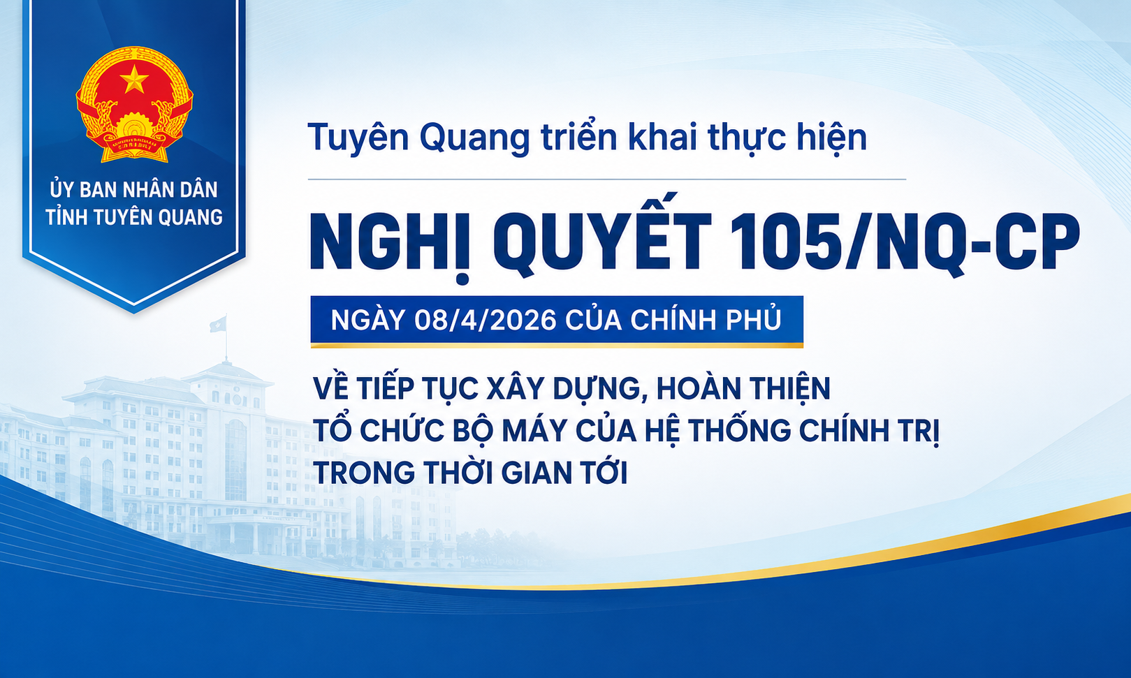 Tuyên Quang triển khai đồng bộ các giải pháp tiếp tục xây dựng, hoàn thiện tổ chức bộ máy của hệ thống chính trị