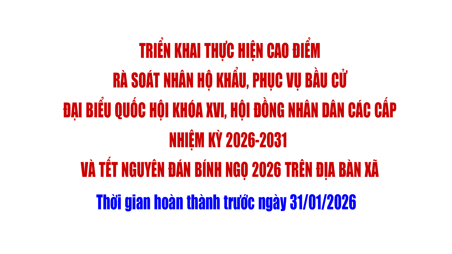 Triển khai thực hiện cao điểm rà soát nhân hộ khẩu, phục vụ bầu cử đại biểu Quốc hội khóa XVI, Hội đồng nhân dân các cấp nhiệm kỳ 2026-2031 và Tết Nguyên đán Bính Ngọ 2026 trên địa bàn xã