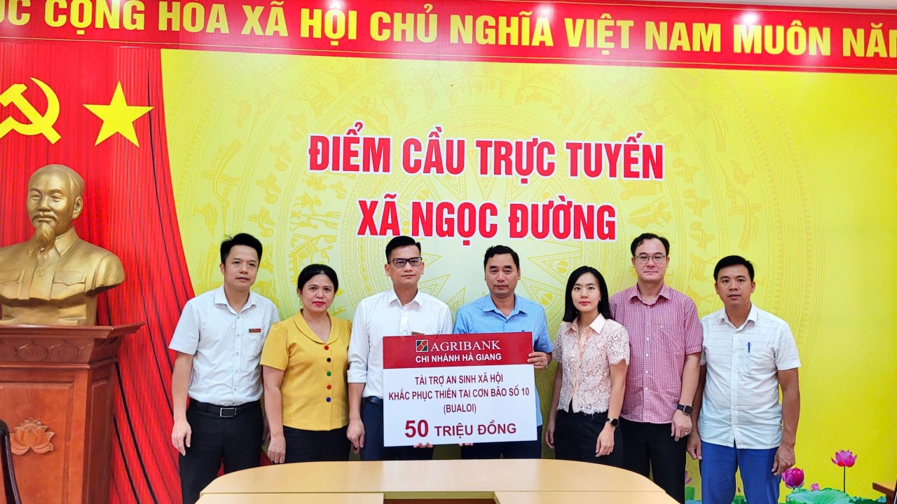 AGRIBANK CHI NHÁNH HÀ GIANG HỖ TRỢ XÃ NGỌC ĐƯỜNG KHẮC PHỤC HẬU QUẢ THIÊN TAI